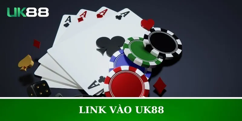 Link Vào UK88 Chính Xác Mới Cập Nhật Cho Anh Em Cược Thủ