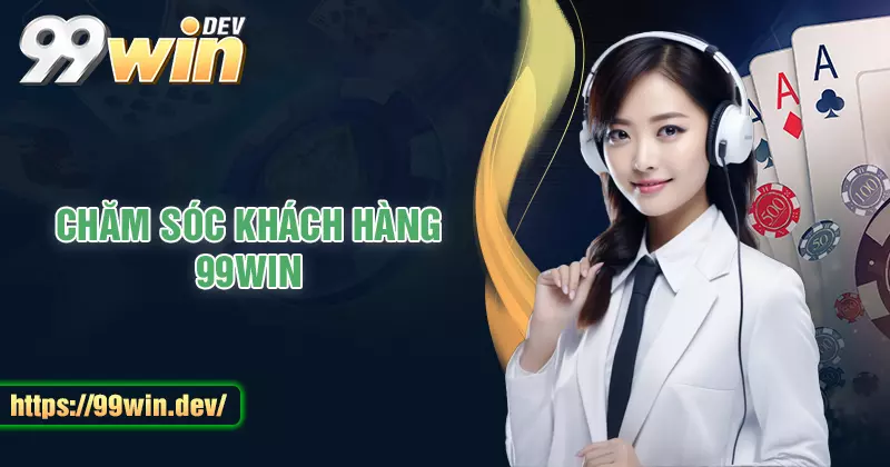 Liên hệ 99WIN – Tổng đài hỗ trợ uy tín hàng đầu